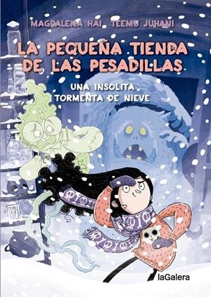 La pequeña tienda de las pesadillas 3. Una insólita tormenta de nieve | 9788424673956 | HALONEN, ANNE-MARI MAGDALENA | Llibres.cat | Llibreria online en català | La Impossible Llibreters Barcelona