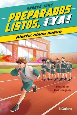 Preparados, listos, ¡ya! 1. Alerta: chico nuevo | 9788424673987 | Tomé, Andrea | Llibres.cat | Llibreria online en català | La Impossible Llibreters Barcelona