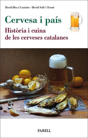 Cervesa i pais Història i cuina de les cerveses | 9788417116712 | Bea Casta?o, David/Sol? Torn?, David | Llibres.cat | Llibreria online en català | La Impossible Llibreters Barcelona