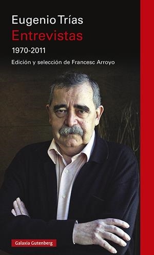 Entrevistas 1970-2011 | 9788419392190 | Trías, Eugenio | Llibres.cat | Llibreria online en català | La Impossible Llibreters Barcelona