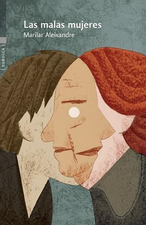 Las malas mujeres | 9788416461523 | Aleixandre, Marilar | Llibres.cat | Llibreria online en català | La Impossible Llibreters Barcelona