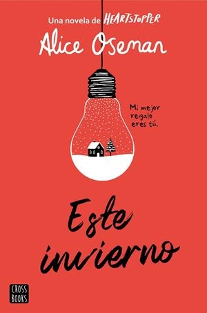 Este invierno | 9788408267034 | Oseman, Alice | Llibres.cat | Llibreria online en català | La Impossible Llibreters Barcelona