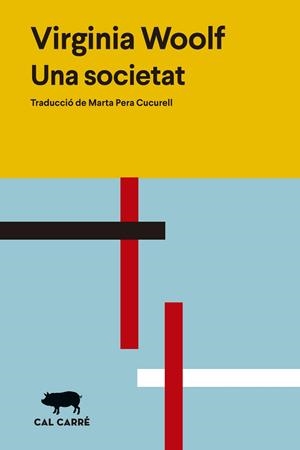 Una societat | 9788412585643 | Woolf, Virginia | Llibres.cat | Llibreria online en català | La Impossible Llibreters Barcelona