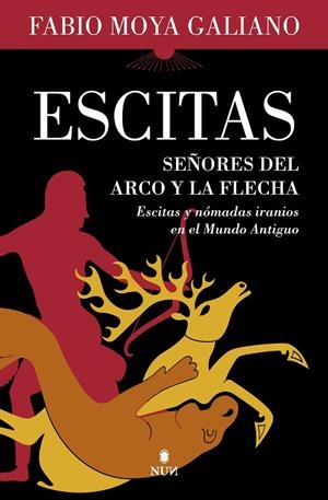 Escitas. Señores del arco y la flecha | 9788411313490 | Moya, Fabio | Llibres.cat | Llibreria online en català | La Impossible Llibreters Barcelona