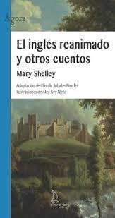 El inglés reanimado y otros cuentos | 9788418378744 | Shelley, Mary | Llibres.cat | Llibreria online en català | La Impossible Llibreters Barcelona