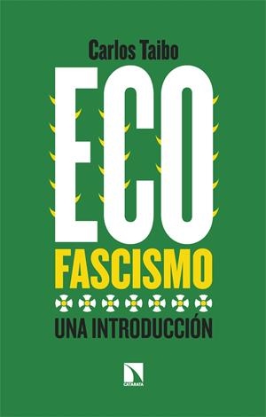 Ecofascismo | 9788413525310 | Taibo, Carlos | Llibres.cat | Llibreria online en català | La Impossible Llibreters Barcelona