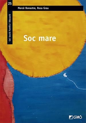 Soc mare | 9788418627897 | Bonastre Gellida, Mercè/Grau Roig, Rosa | Llibres.cat | Llibreria online en català | La Impossible Llibreters Barcelona