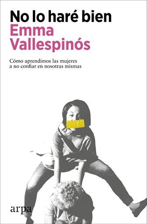 No lo haré bien | 9788418741906 | Vallespinós, Emma | Llibres.cat | Llibreria online en català | La Impossible Llibreters Barcelona