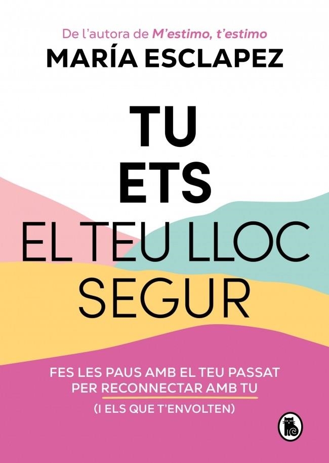 Tu ets el teu lloc segur | 9788402428639 | Esclapez, María | Llibres.cat | Llibreria online en català | La Impossible Llibreters Barcelona