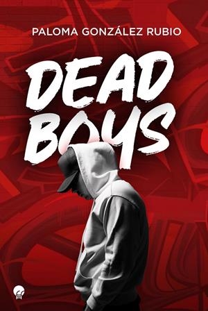 Dead Boys | 9788419472069 | González Rubio, Paloma | Llibres.cat | Llibreria online en català | La Impossible Llibreters Barcelona