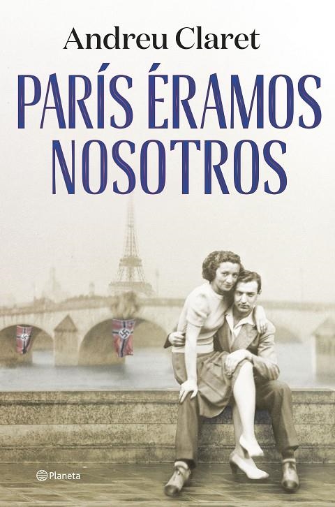 París eramos nosotros | 9788408271635 | Andreu Claret | Llibres.cat | Llibreria online en català | La Impossible Llibreters Barcelona