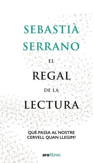El regal de la lectura | 9788418928567 | Serrano, Sebastià | Llibres.cat | Llibreria online en català | La Impossible Llibreters Barcelona