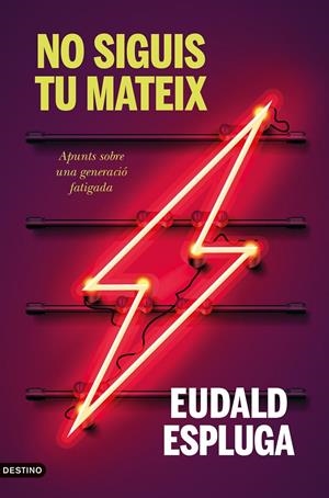 No siguis tu mateix | 9788497103411 | Espluga, Eudald | Llibres.cat | Llibreria online en català | La Impossible Llibreters Barcelona