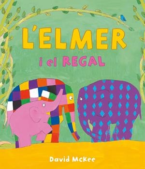 L'Elmer. Un conte - L'Elmer i el regal | 9788448865023 | McKee, David | Llibres.cat | Llibreria online en català | La Impossible Llibreters Barcelona