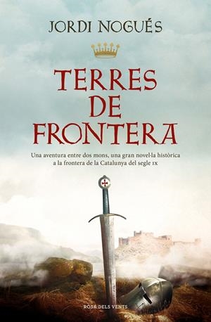 Terres de frontera | 9788419259394 | Nogués, Jordi | Llibres.cat | Llibreria online en català | La Impossible Llibreters Barcelona