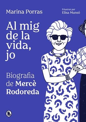 Al mig de la vida, jo. Biografía de Mercè Rodoreda | 9788402428370 | Porras, Marina | Llibres.cat | Llibreria online en català | La Impossible Llibreters Barcelona