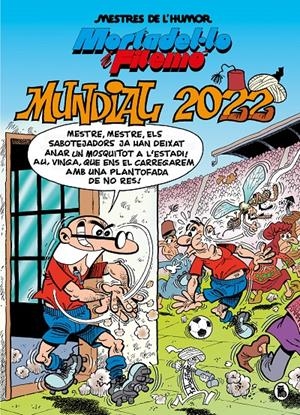 Mortadel·lo i Filemó. Mundial 2022 (Mestres de l'Humor 217) | 9788402427984 | Ibáñez, Francisco | Llibres.cat | Llibreria online en català | La Impossible Llibreters Barcelona