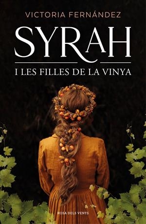 Syrah i les filles de la vinya | 9788418062209 | Fernández, Victoria | Llibres.cat | Llibreria online en català | La Impossible Llibreters Barcelona