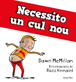 Necessito un cul nou | 9788413895178 | McMillan, Dawn | Llibres.cat | Llibreria online en català | La Impossible Llibreters Barcelona