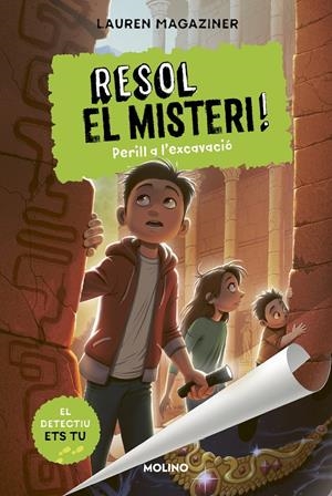 Resol el misteri! 4 - Perill a l'excavació | 9788427227644 | Magaziner, Lauren | Llibres.cat | Llibreria online en català | La Impossible Llibreters Barcelona