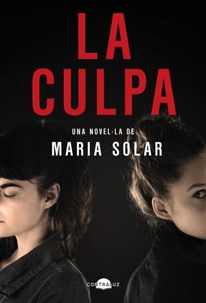 La culpa (edició en català) | 9788418945595 | Solar, María | Llibres.cat | Llibreria online en català | La Impossible Llibreters Barcelona