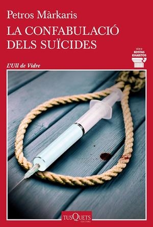 La confabulació dels suïcides | 9788411072939 | Márkaris, Petros | Llibres.cat | Llibreria online en català | La Impossible Llibreters Barcelona
