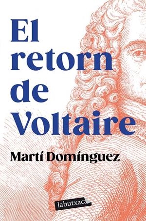 El retorn de Voltaire | 9788419107619 | Domínguez, Martí | Llibres.cat | Llibreria online en català | La Impossible Llibreters Barcelona