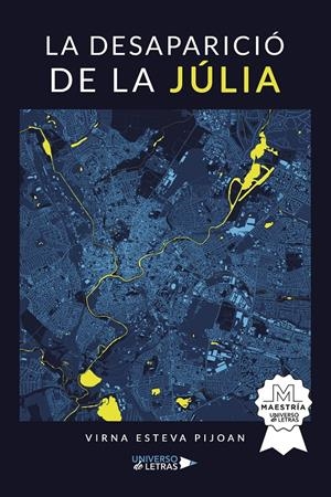 La desaparició de la Júlia | 9788418676574 | Esteva Pijoan, Virna | Llibres.cat | Llibreria online en català | La Impossible Llibreters Barcelona