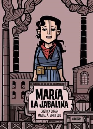 María la Jabalina | 9788418909658 | Durán, Cristina/Giner Bou, Miguel Ángel | Llibres.cat | Llibreria online en català | La Impossible Llibreters Barcelona