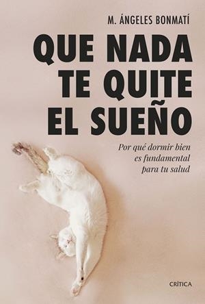 Que nada te quite el sueño | 9788491994978 | Bonmatí, M. Ángeles | Llibres.cat | Llibreria online en català | La Impossible Llibreters Barcelona
