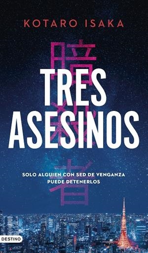 Tres asesinos | 9788423362967 | Isaka, Kotaro | Llibres.cat | Llibreria online en català | La Impossible Llibreters Barcelona