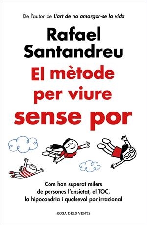 El mètode per viure sense por | 9788419259639 | Santandreu, Rafael | Llibres.cat | Llibreria online en català | La Impossible Llibreters Barcelona