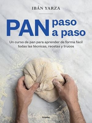 Pan paso a paso | 9788418007972 | Yarza, Ibán | Llibres.cat | Llibreria online en català | La Impossible Llibreters Barcelona