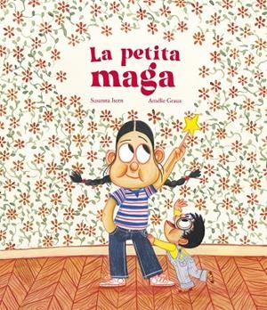 La petita maga | 9788419253682 | Susanna Isern | Llibres.cat | Llibreria online en català | La Impossible Llibreters Barcelona