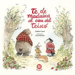 Te de maduixa al cau del Teixó | 9788418288494 | Canal Iglésias, Eulàlia | Llibres.cat | Llibreria online en català | La Impossible Llibreters Barcelona