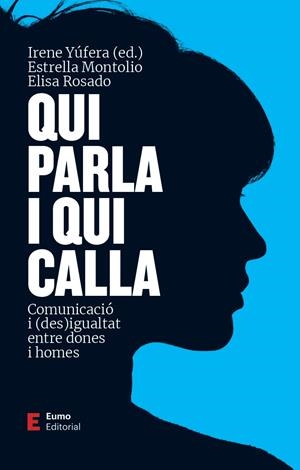 Qui parla i qui calla | 9788497667999 | Montolío Durán, Estrella/Yúfera Gómez, Irene/Rosado Villegas, Elisa | Llibres.cat | Llibreria online en català | La Impossible Llibreters Barcelona