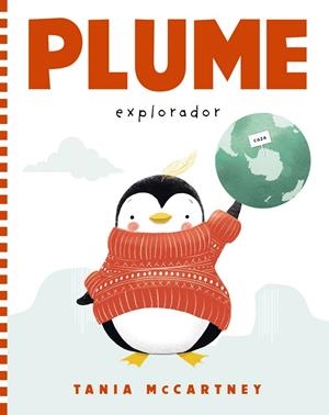 Plume. Explorador | 9788448959623 | McCartney, Tania | Llibres.cat | Llibreria online en català | La Impossible Llibreters Barcelona