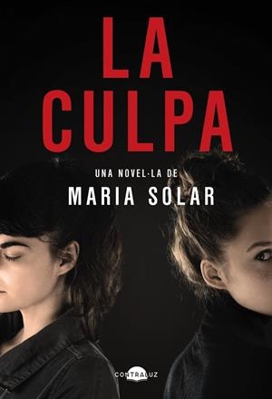 La culpa (edició en català) | 9788418945588 | Solar, María | Llibres.cat | Llibreria online en català | La Impossible Llibreters Barcelona