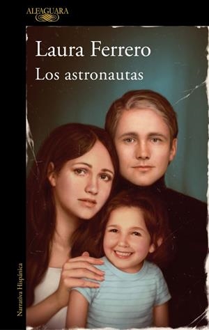 Los astronautas | 9788420461274 | Ferrero, Laura | Llibres.cat | Llibreria online en català | La Impossible Llibreters Barcelona