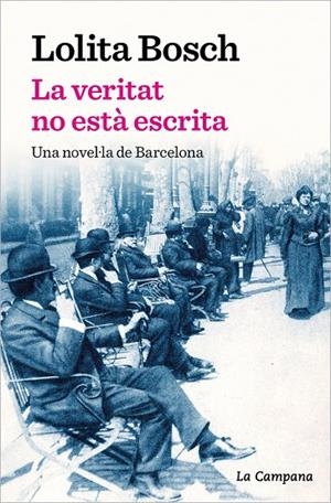 La veritat no està escrita | 9788419245069 | Bosch, Lolita | Llibres.cat | Llibreria online en català | La Impossible Llibreters Barcelona