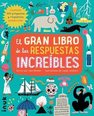El gran libro de las respuestas increibles | 9788416774784 | Wilsher, Jane | Llibres.cat | Llibreria online en català | La Impossible Llibreters Barcelona