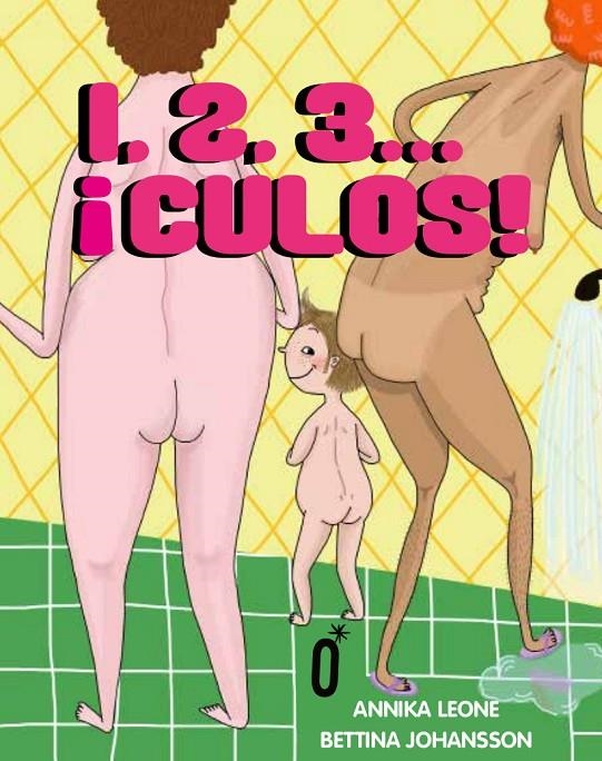 1, 2, 3...¡CULOS! | 9788494990502 | Leone, Annika | Llibres.cat | Llibreria online en català | La Impossible Llibreters Barcelona