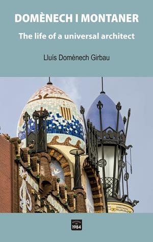 Domènech i Montaner. | 9788418858321 | Domènech Girbau, Lluís | Llibres.cat | Llibreria online en català | La Impossible Llibreters Barcelona