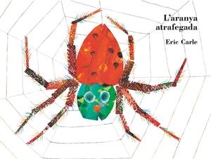 La aranya atrafegada (Col·lecció Eric Carle) | 9788448865528 | Carle, Eric | Llibres.cat | Llibreria online en català | La Impossible Llibreters Barcelona