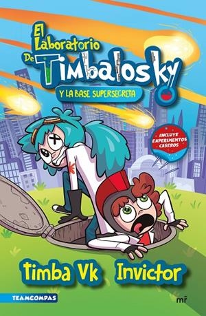El laboratorio de Timbalosky y la base supersecreta | 9788427050389 | Timba Vk e Invictor | Llibres.cat | Llibreria online en català | La Impossible Llibreters Barcelona