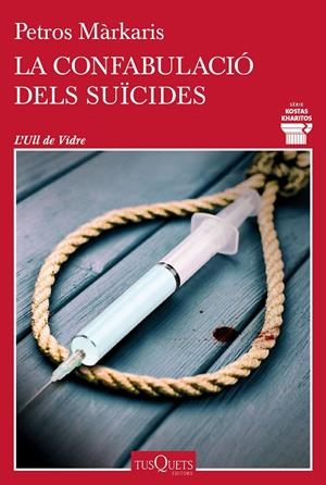 La confabulació dels suïcides | 9788411072793 | Márkaris, Petros | Llibres.cat | Llibreria online en català | La Impossible Llibreters Barcelona