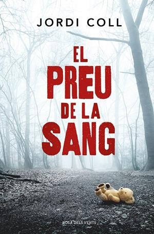 El preu de la sang | 9788419259271 | Coll, Jordi | Llibres.cat | Llibreria online en català | La Impossible Llibreters Barcelona