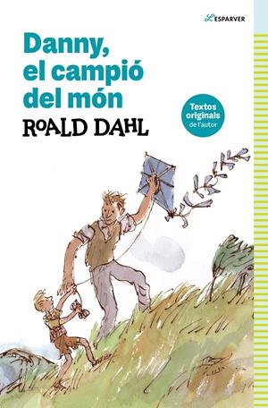 Danny, el campió del món | 9788419507990 | Dahl, Roald | Llibres.cat | Llibreria online en català | La Impossible Llibreters Barcelona