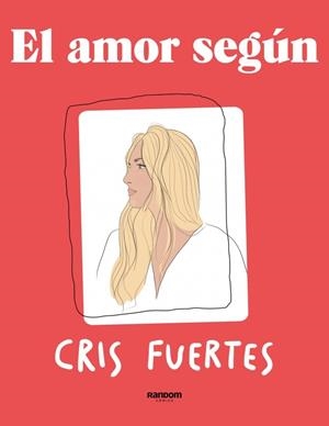 El amor según | 9788418040597 | Fuertes, Cris | Llibres.cat | Llibreria online en català | La Impossible Llibreters Barcelona