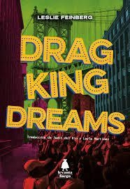Drag King Dreams | 9788412520460 | Feinberg, Leslie | Llibres.cat | Llibreria online en català | La Impossible Llibreters Barcelona
